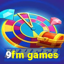 9fm games